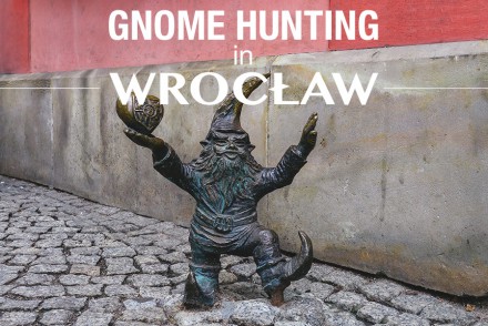 Gnome Hunting in Wroclaw