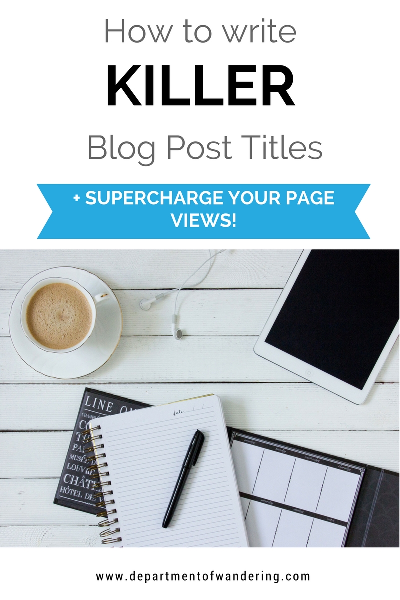 How to write killer blog post titles, pinterest